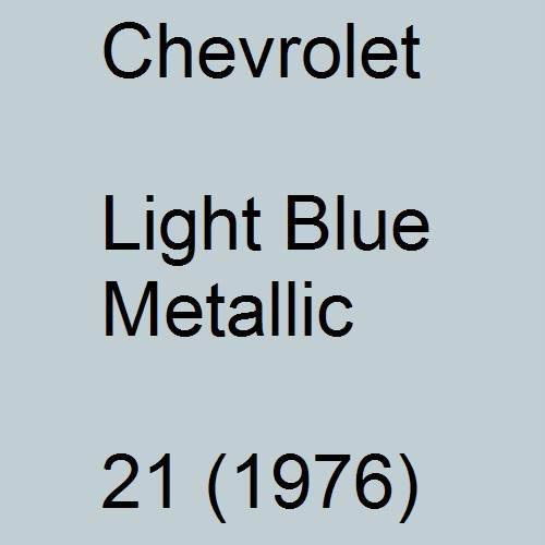 Chevrolet, Light Blue Metallic, 21 (1976).